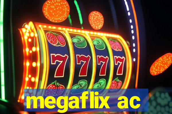 megaflix ac